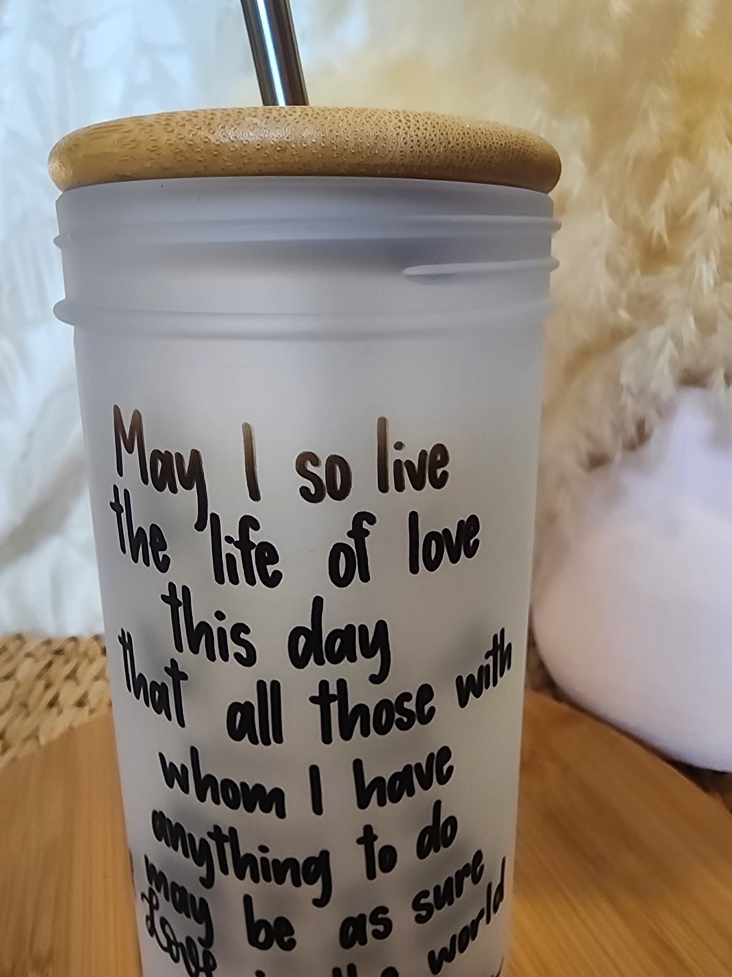 24oz Frosted Mason Jar Tumbler May I so Live saying {Blemished}